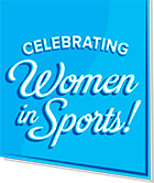 Celebrating Women In Sports